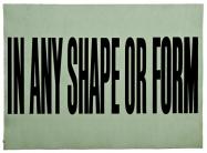 In Any Shape or Form © PHCA Michael Roberts - In Any Shape or Form
